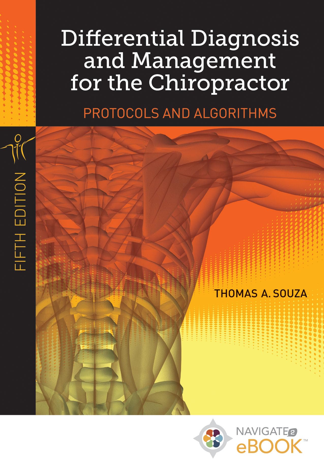 Differential Diagnosis and Management for the Chiropractor,Used