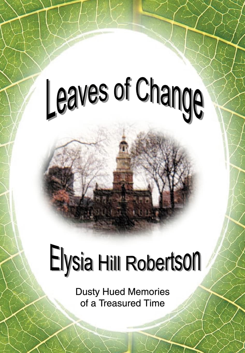 Leaves of Change: Dusty Hued Memories of a Treasured Time,Used