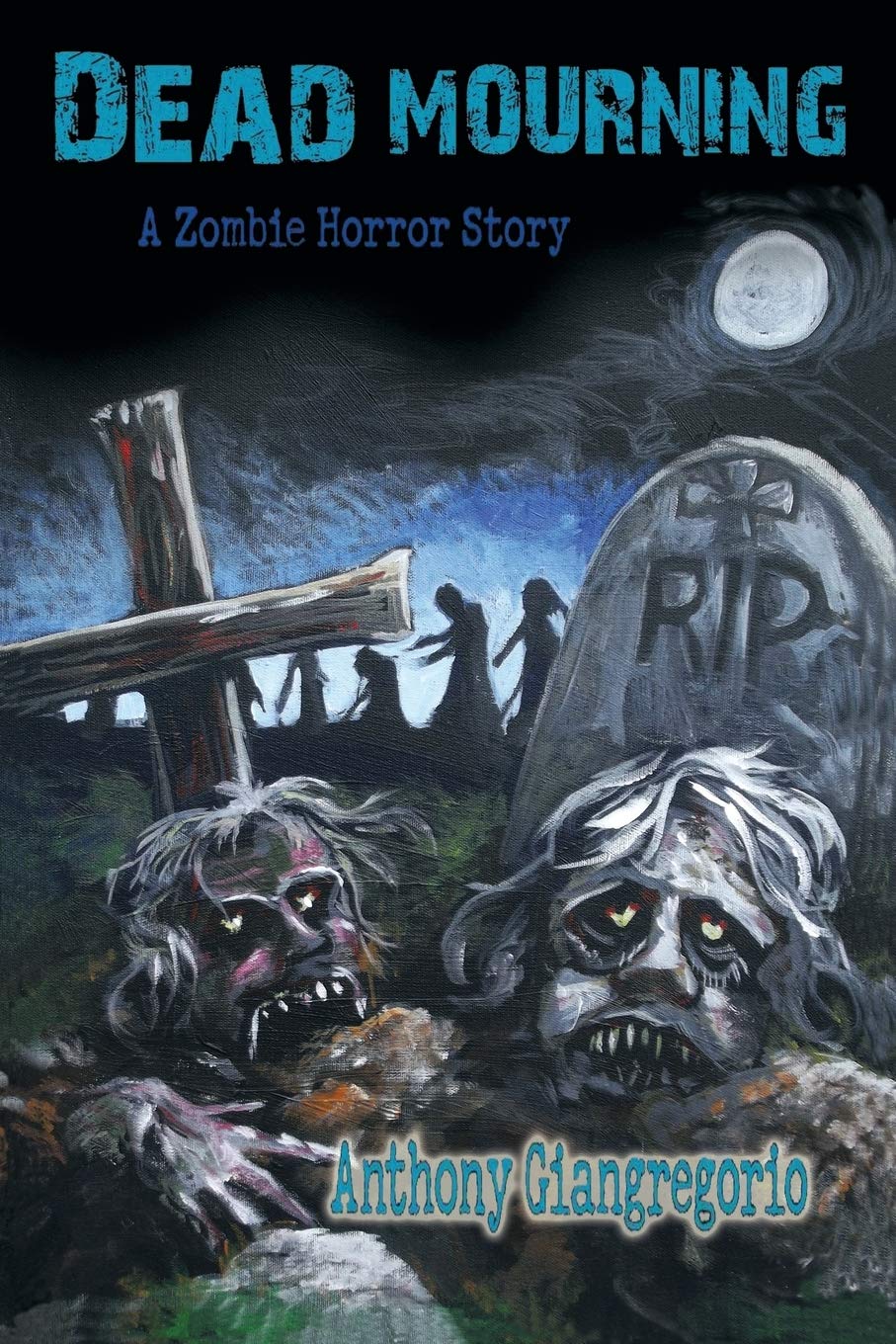 Dead Mourning: A Zombie Horror Story,Used