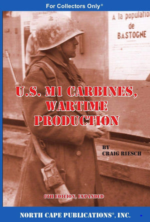 U.S. M1 Carbines, Wartime Production, 8th Edition,Used