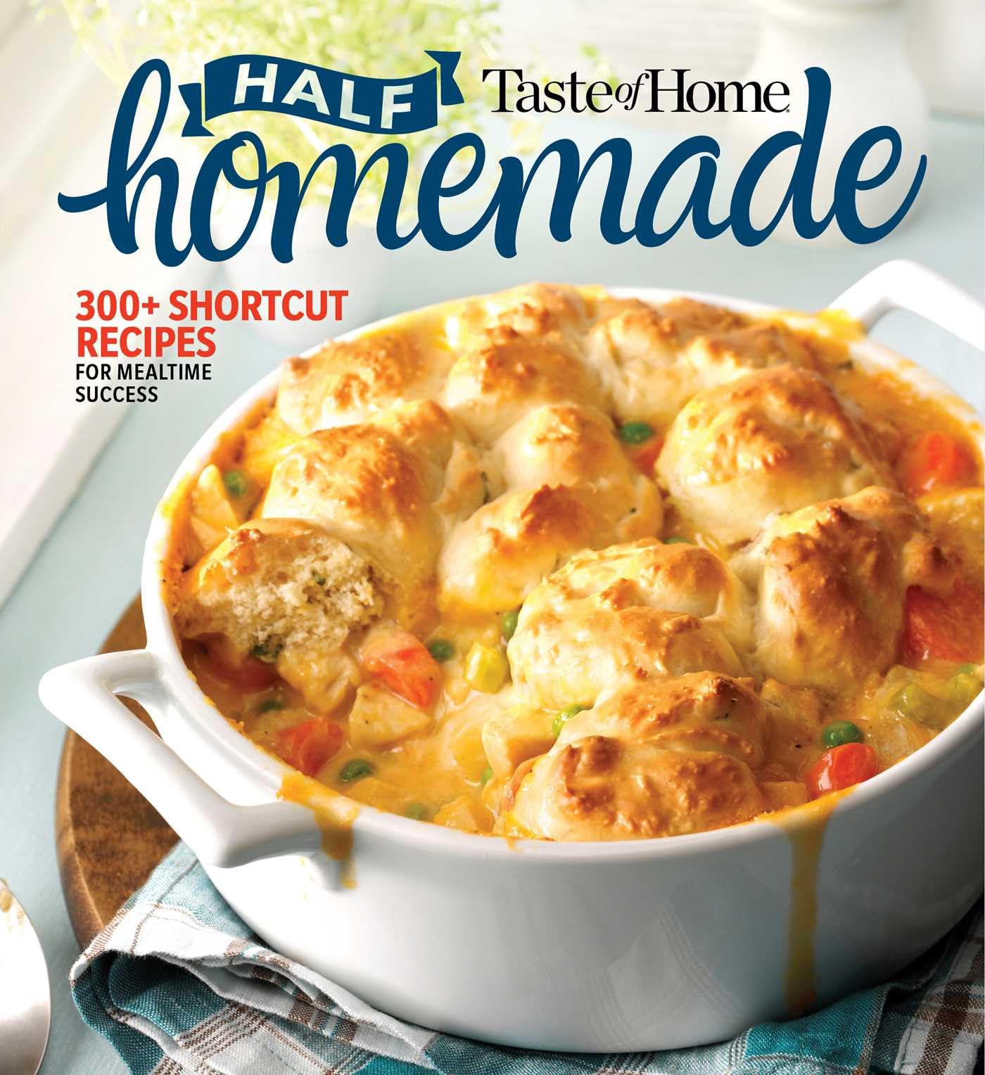 Taste Of Home Half Homemade: 300+ Shortcut Recipes For Dinnertime Success! (Taste Of Home Quick & Easy),Used