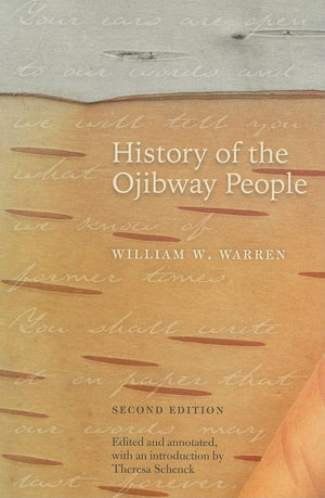 History of the Ojibway People, Second Edition,Used