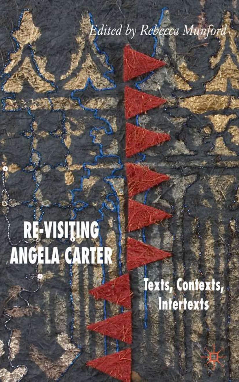 ReVisiting Angela Carter: Texts, Contexts, Intertexts,Used