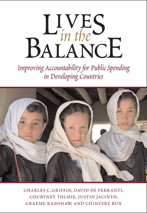 Lives In The Balance: Improving Accountability For Public Spending In Developing Countries,New