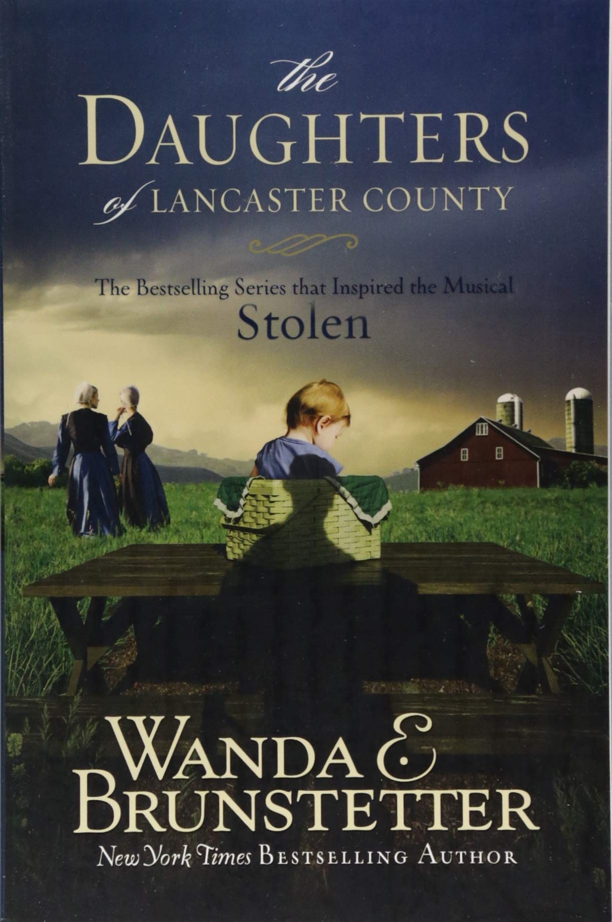 The Daughters of Lancaster County: The Bestselling Series That Inspired the Musical, Stolen,Used