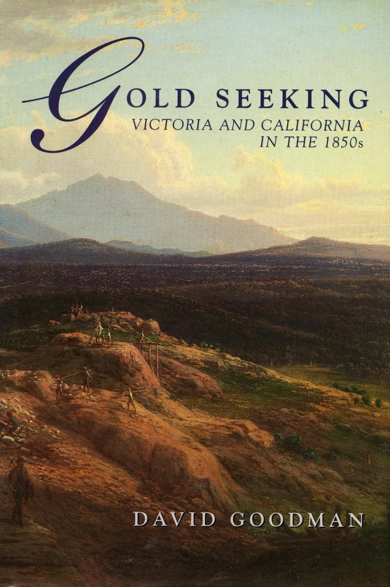 Gold Seeking: Victoria And California In The 1850S,Used