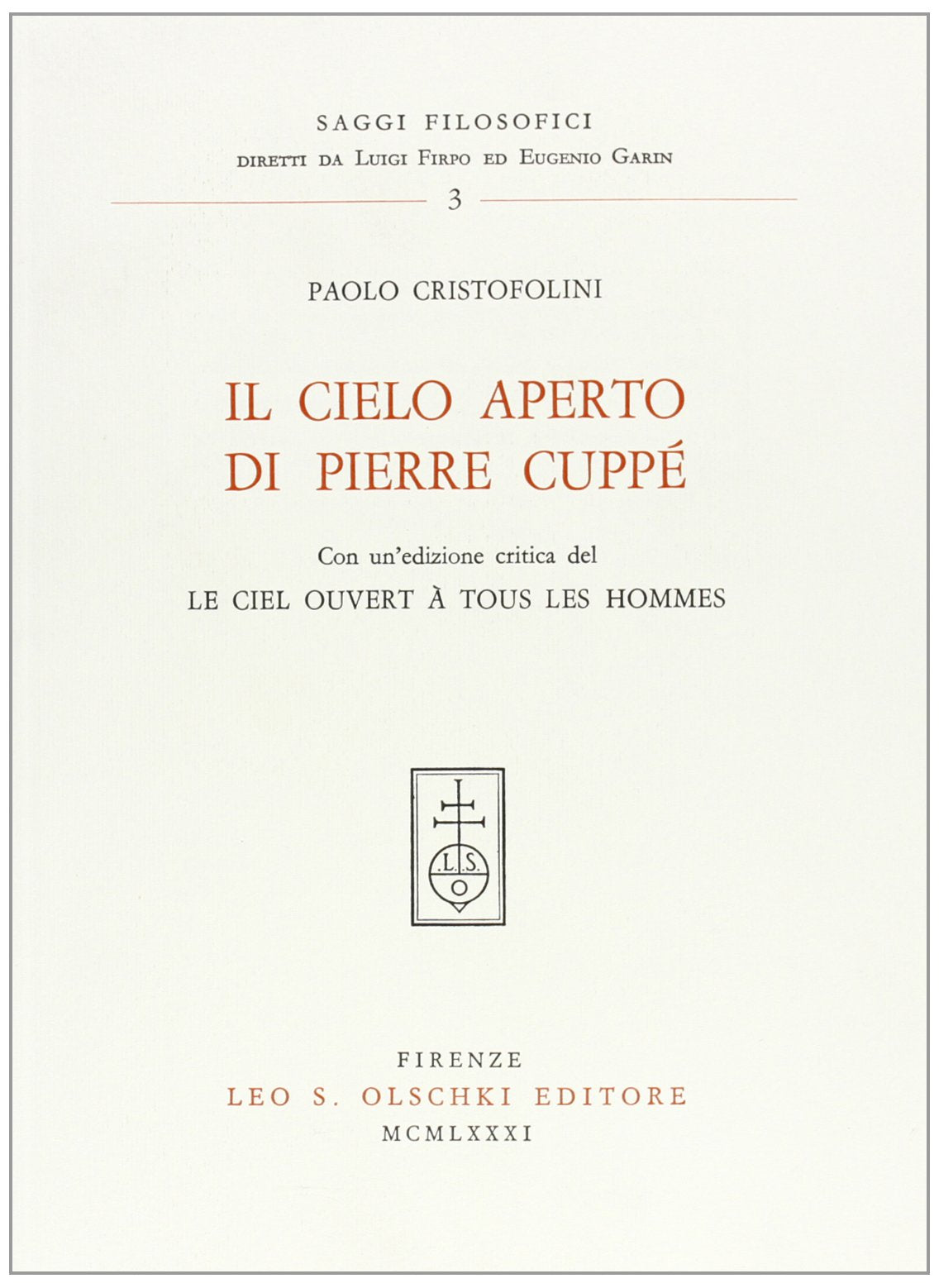 IL CIELO APERTO DI PIERRE CUPPE (Saggi filosofici),Used