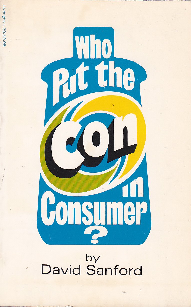 Who Put the Con in Consumer?,Used