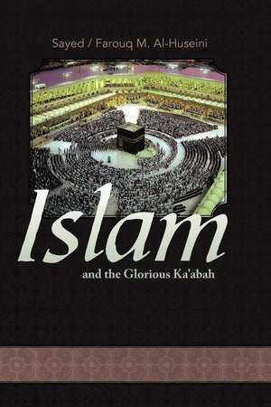 Islam And The Glorious Ka'Abah,Used
