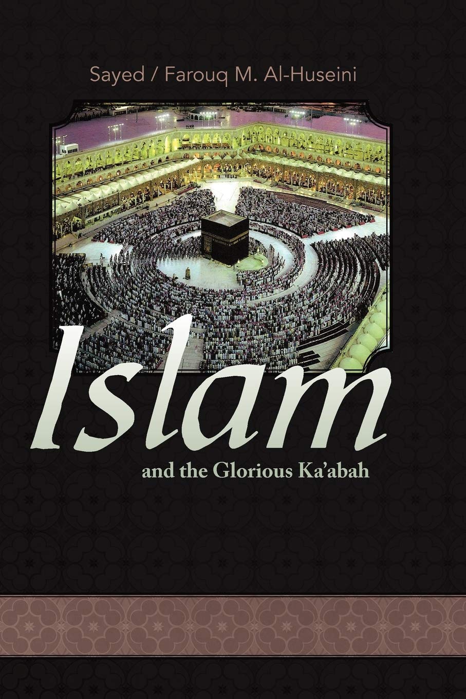 Islam And The Glorious Ka'Abah,Used