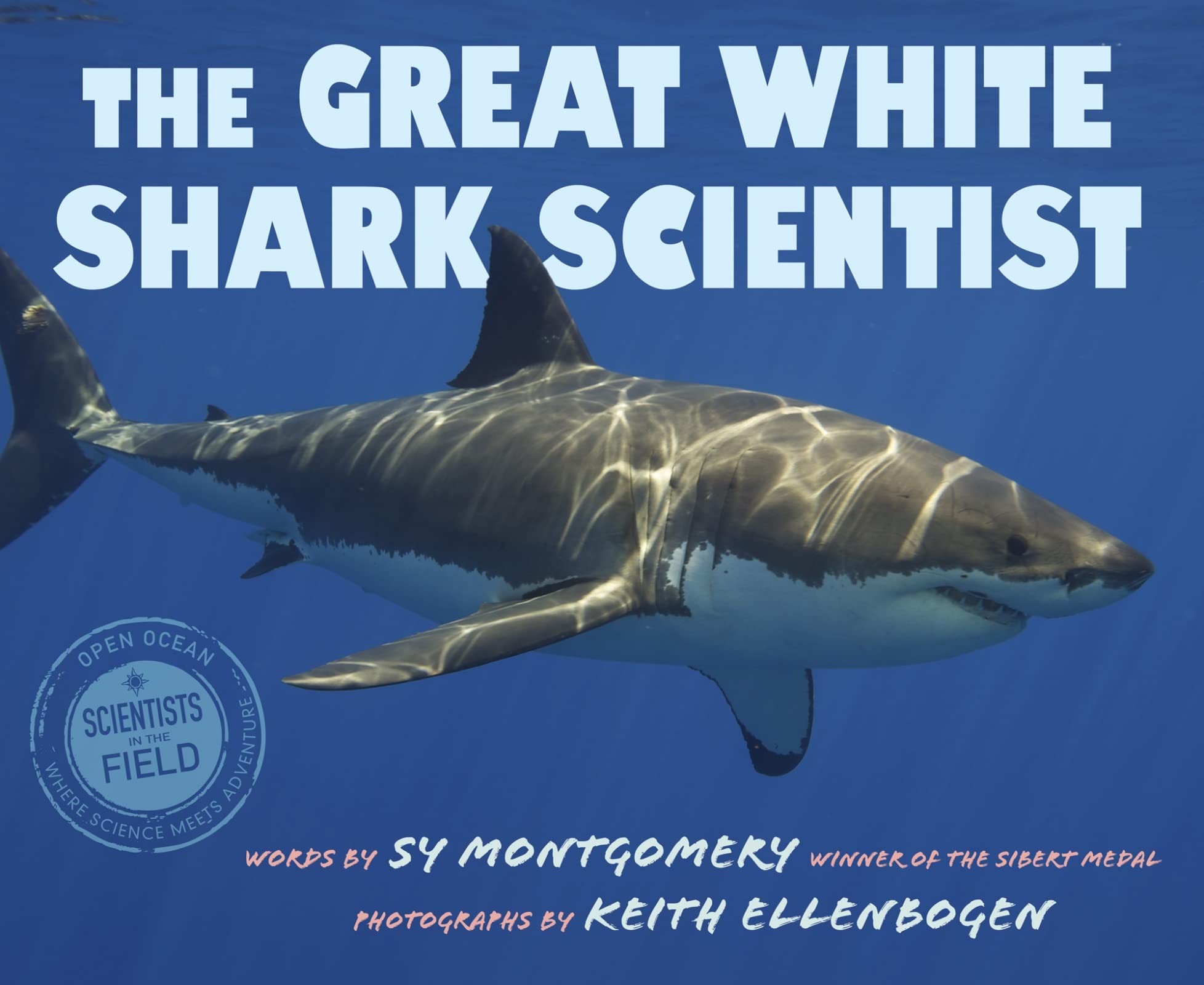 The Great White Shark Scientist (Scientists in the Field),Used