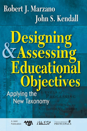 Designing and Assessing Educational Objectives: Applying the New Taxonomy,Used