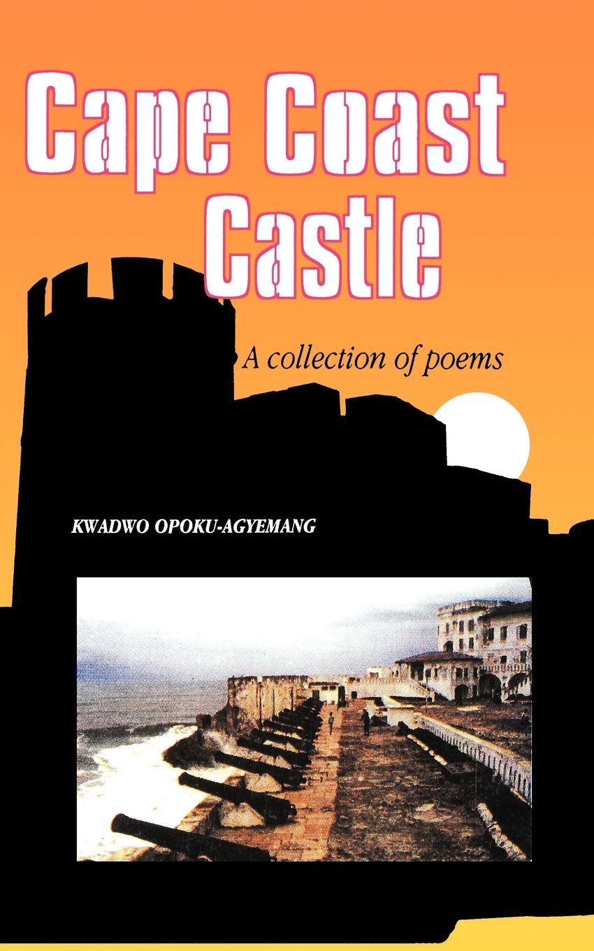 Cape Coast Castle. A Collection of Poems,Used