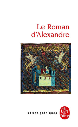 Le Roman D Alexandre (Ldp Let.Gothiq.) (French Edition),Used