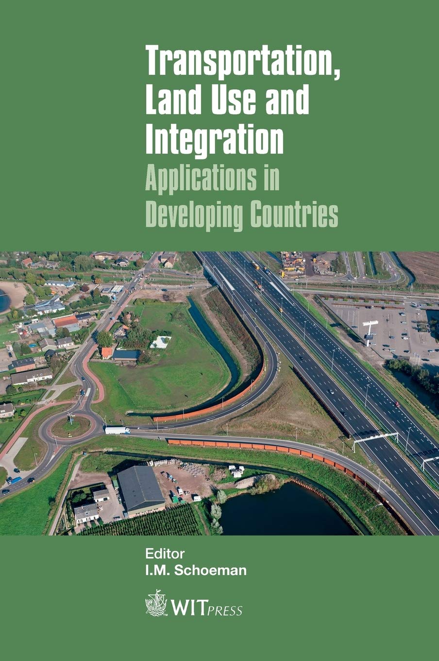 Transportation, Land Use and Integration: Applications in Developing Countries,Used