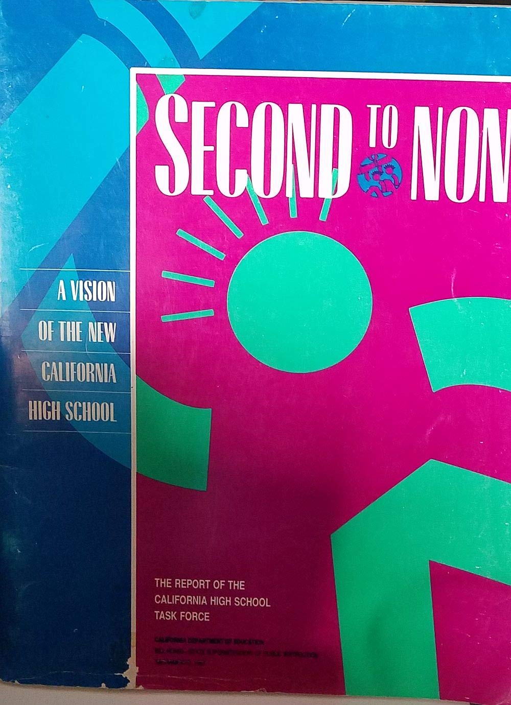 Second to None: Vision of the New California High School,Used