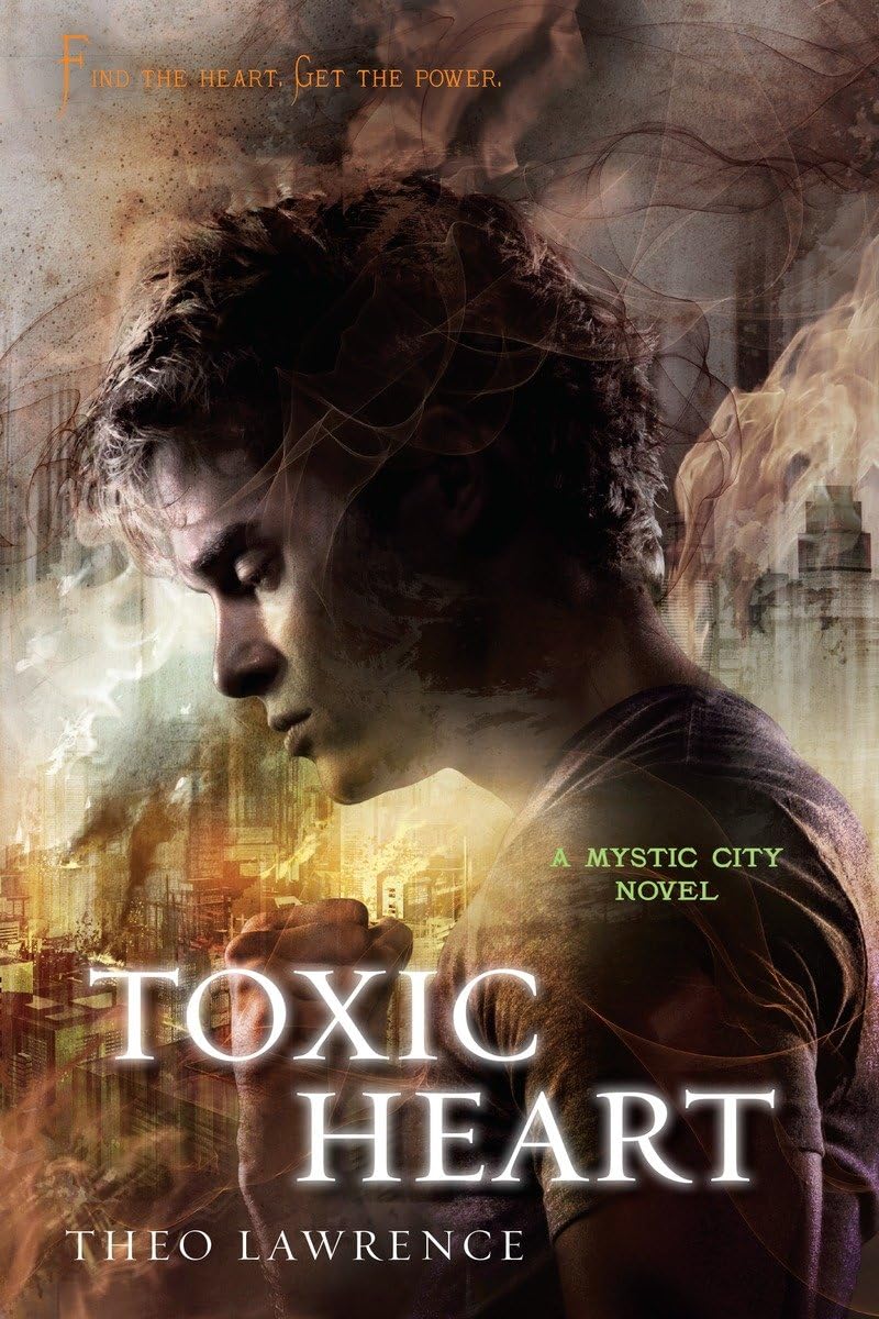 Toxic Heart: A Mystic City Novel (Mystic City Trilogy),Used