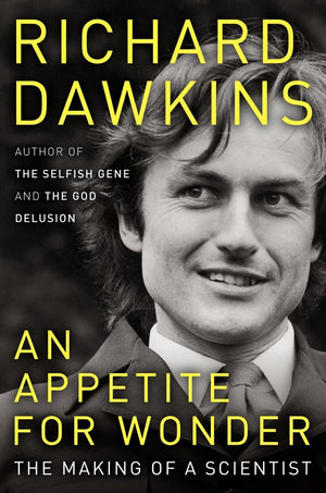 An Appetite for Wonder: The Making of a Scientist,New