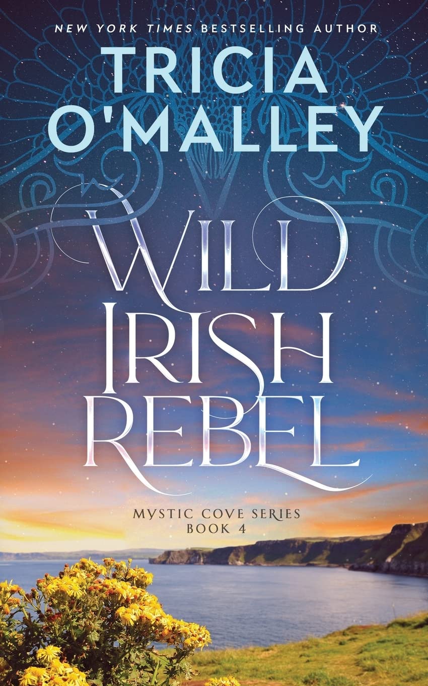 Wild Irish Rebel (The Mystic Cove Series),New