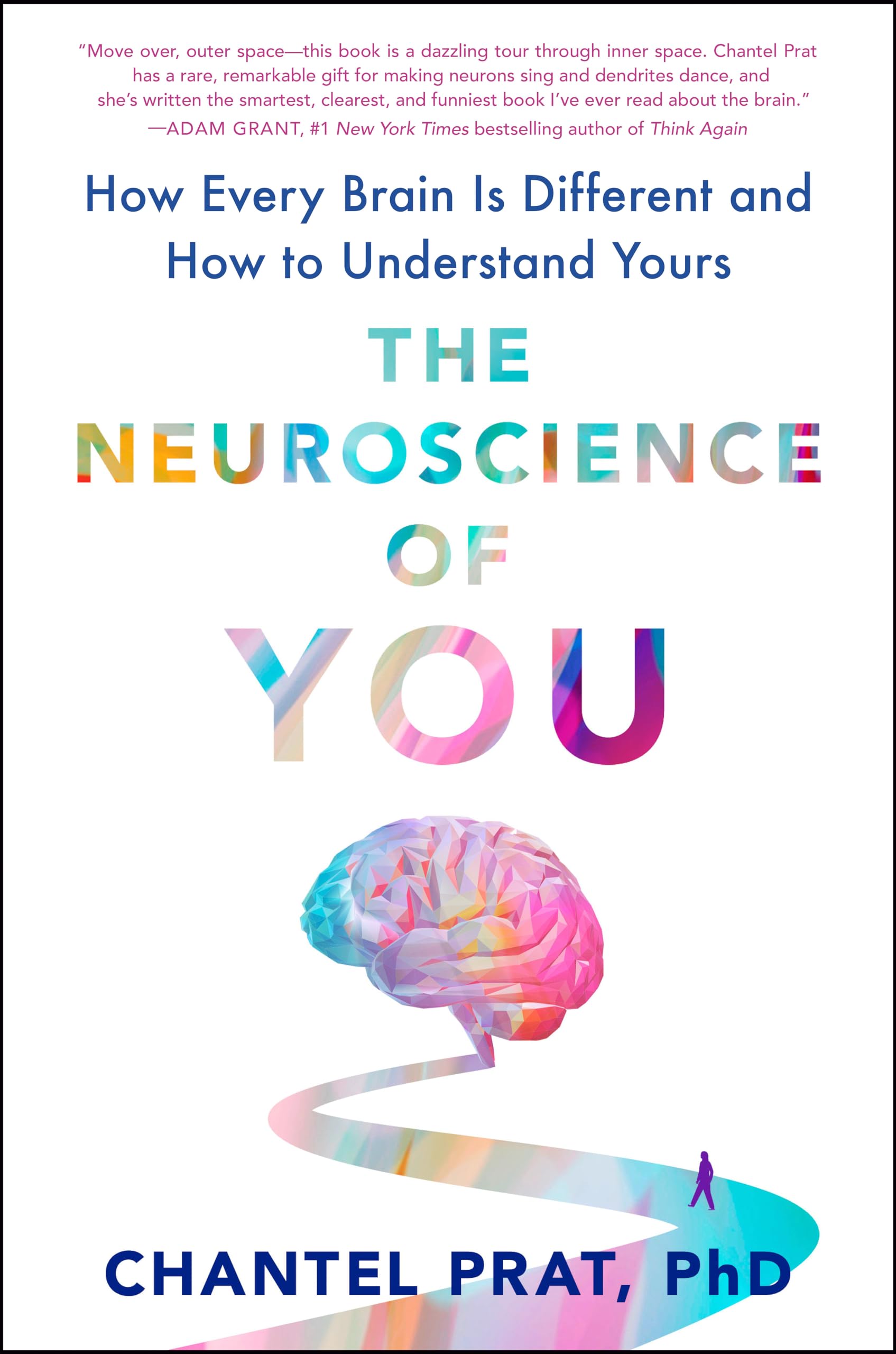 The Neuroscience Of You: How Every Brain Is Different And How To Understand Yours,Used