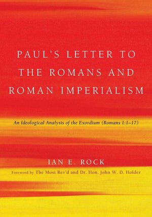 Paul'S Letter To The Romans And Roman Imperialism,Used