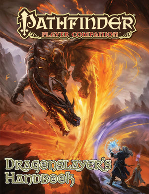 Pathfinder Player Companion: Dragon Slayers Handbook