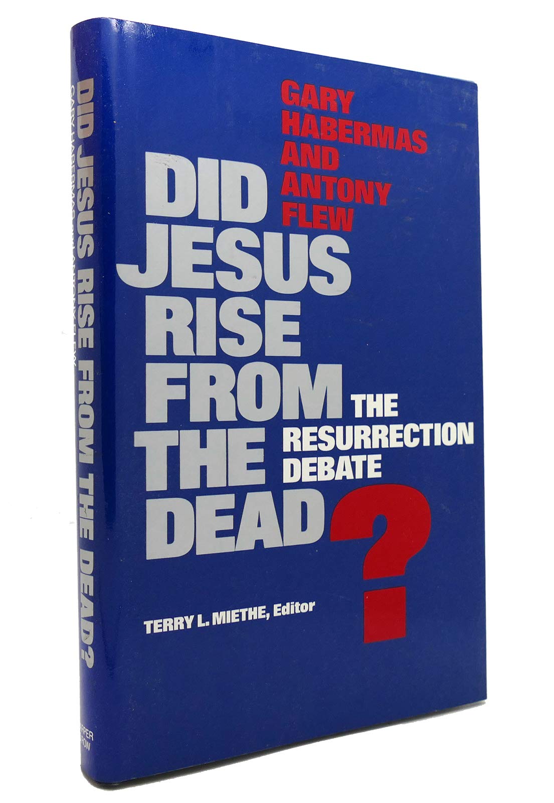 Did Jesus Rise From The Dead?: The Resurrection Debate,Used