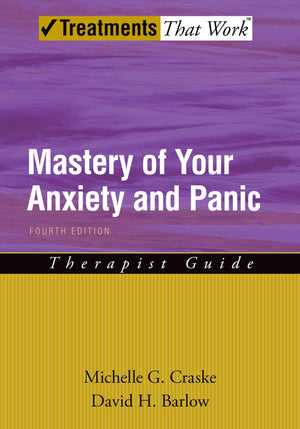 Mastery of Your Anxiety and Panic: Therapist Guide (Treatments That Work),Used