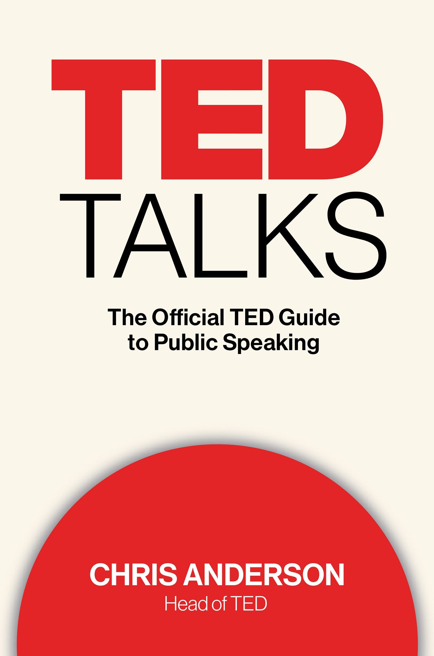 Ted Talks: The Official Ted Guide To Public Speaking,Used