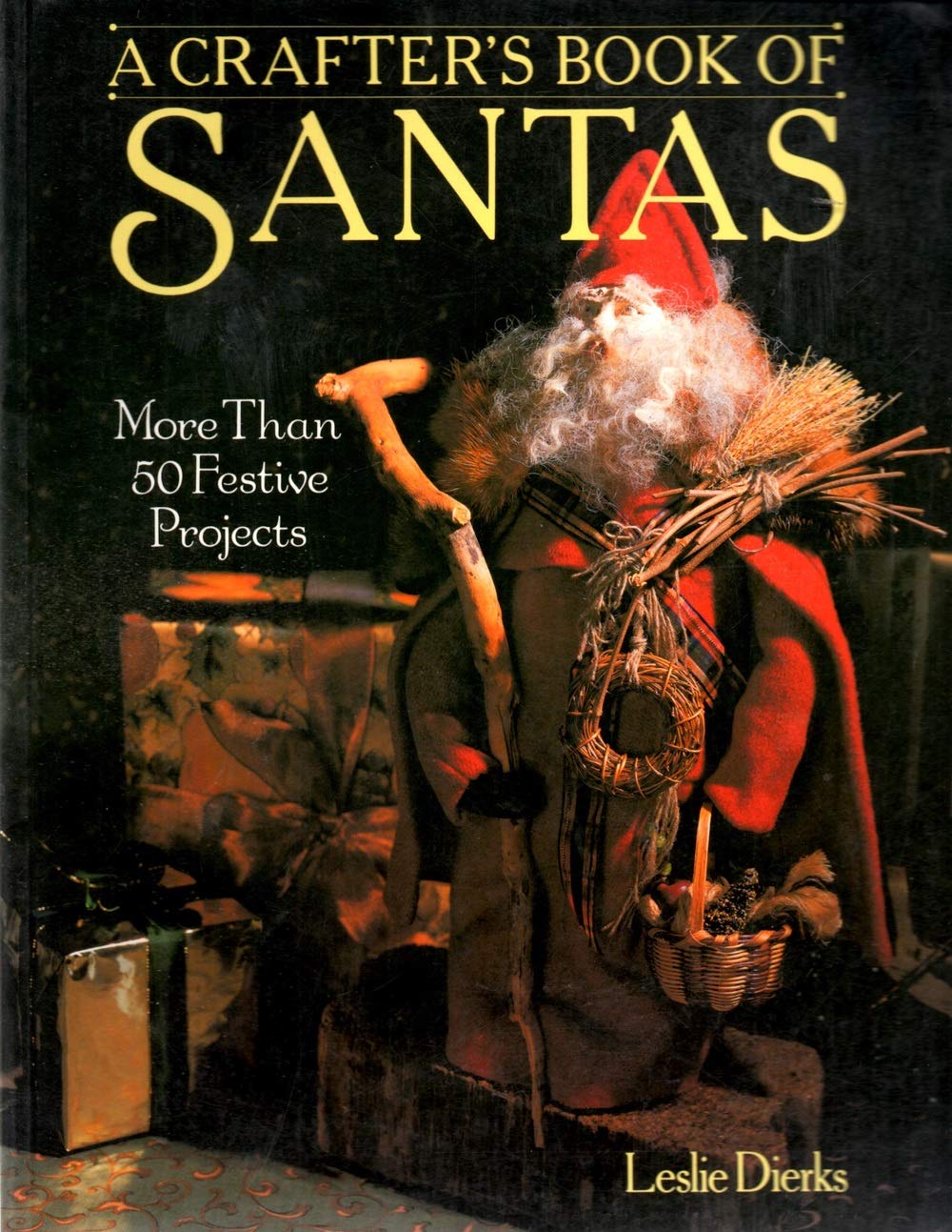 A Crafter's Book of Santas: More Than 50 Festive Projects,Used