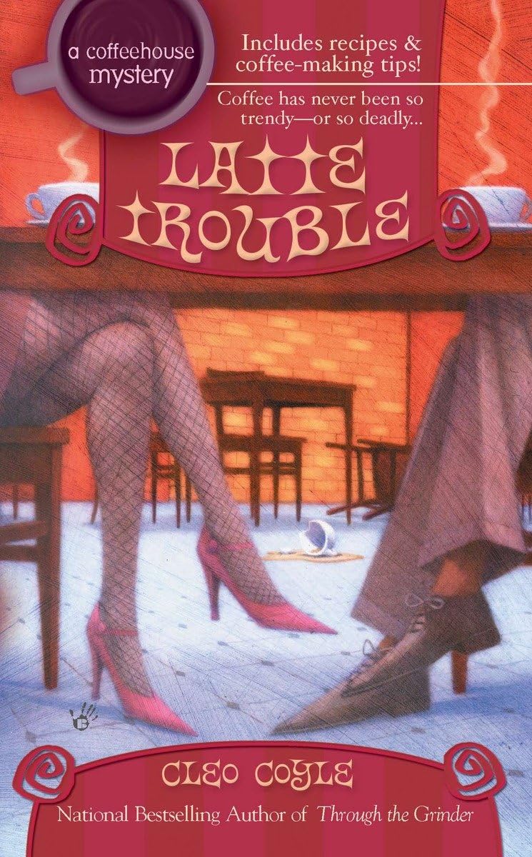 Latte Trouble (Coffeehouse Mysteries, No. 3),Used