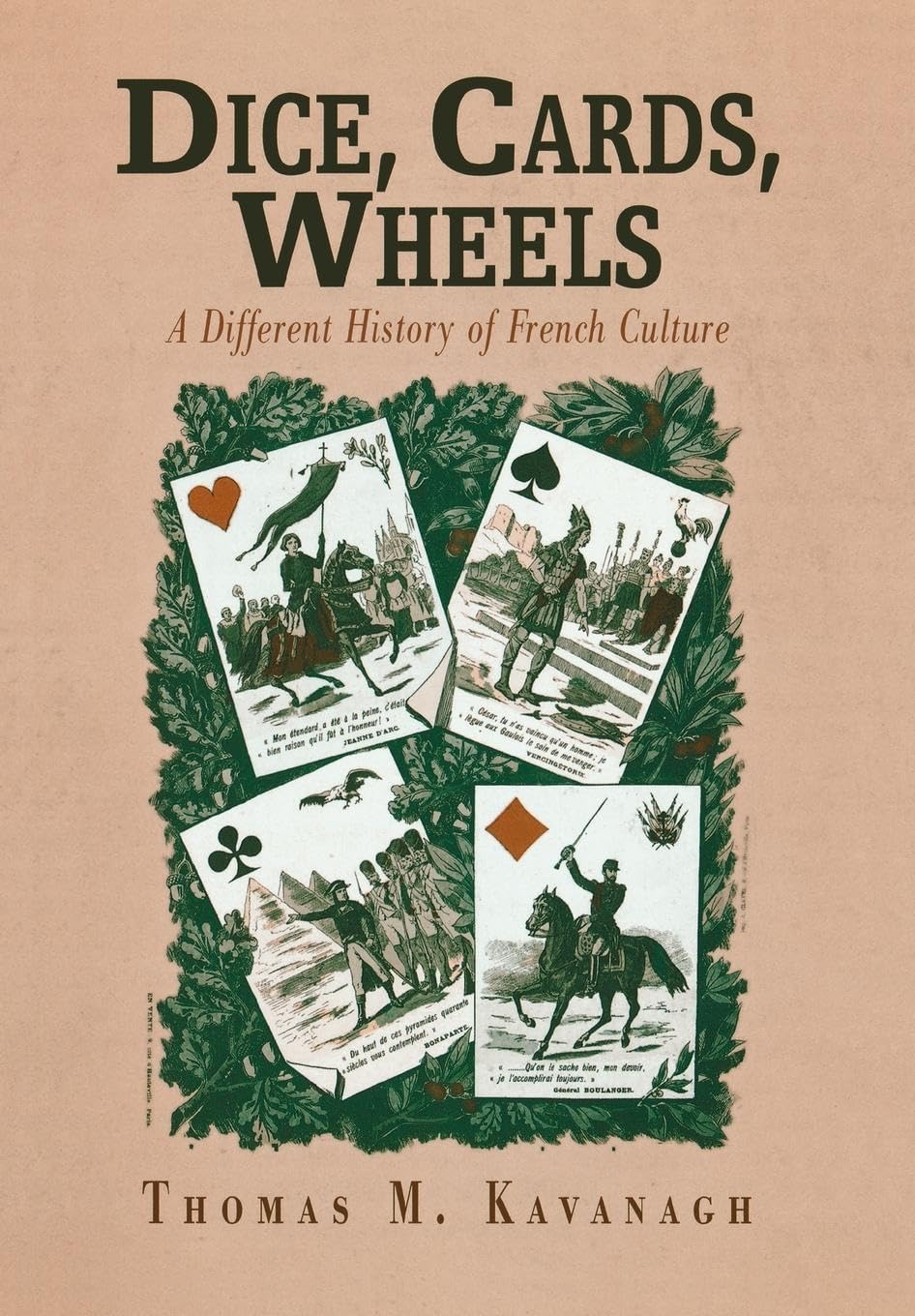 Dice, Cards, Wheels: A Different History Of French Culture (Critical Authors And Issues),Used