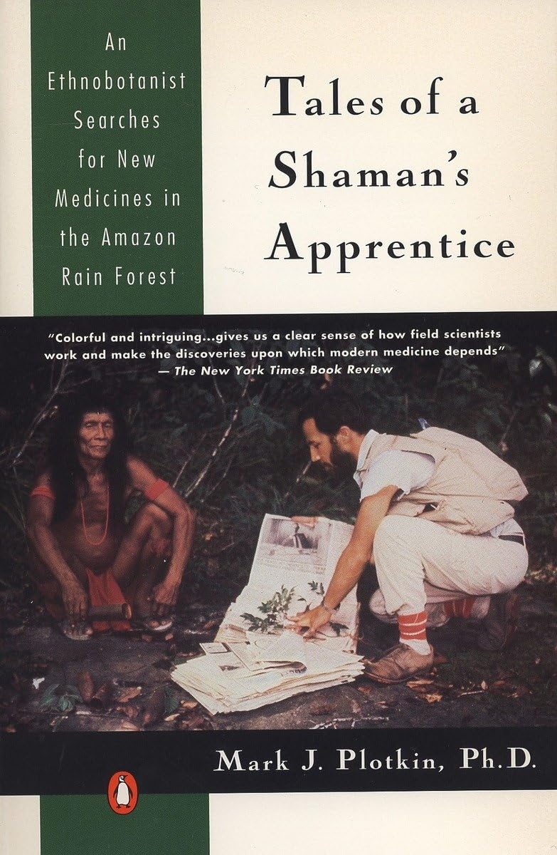 Tales Of A Shaman'S Apprentice: An Ethnobotanist Searches For New Medicines In The Amazon Rain Forest,New