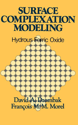 Surface Complexation Modeling: Hydrous Ferric Oxide,Used