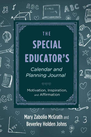 The Special Educator's Calendar and Planning Journal: Motivation, Inspiration, and Affirmation,Used