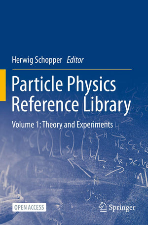 Particle Physics Reference Library: Volume 1: Theory and Experiments,Used