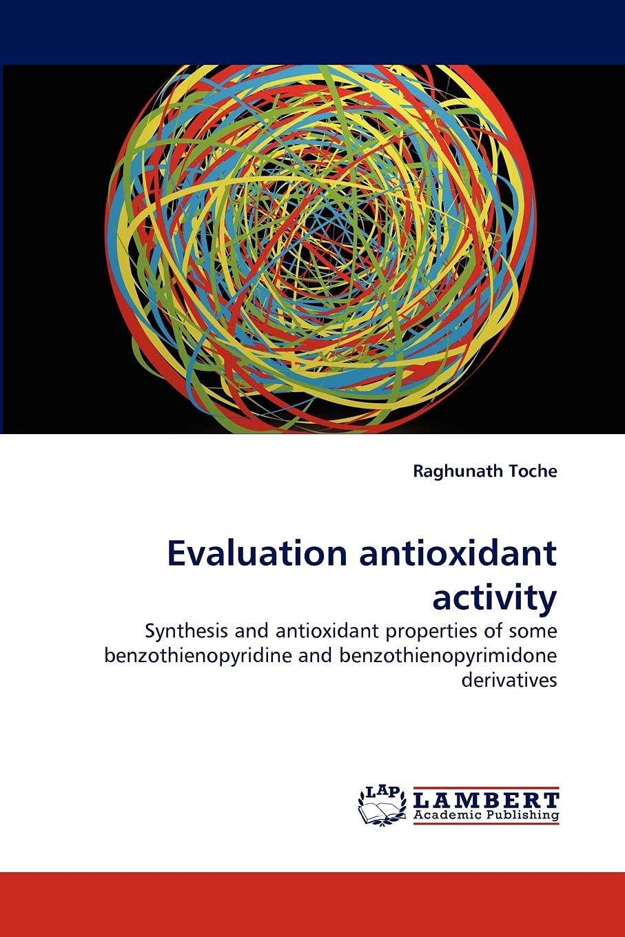 Evaluation antioxidant activity: Synthesis and antioxidant properties of some benzothienopyridine and benzothienopyrimidone deri,Used