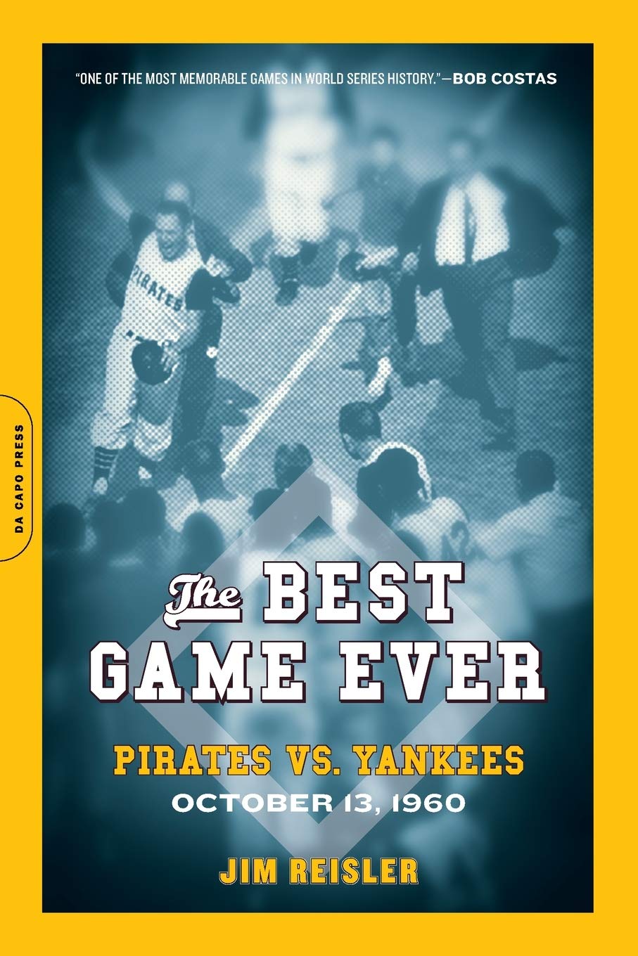 The Best Game Ever: Pirates vs. Yankees, October 13, 1960,Used