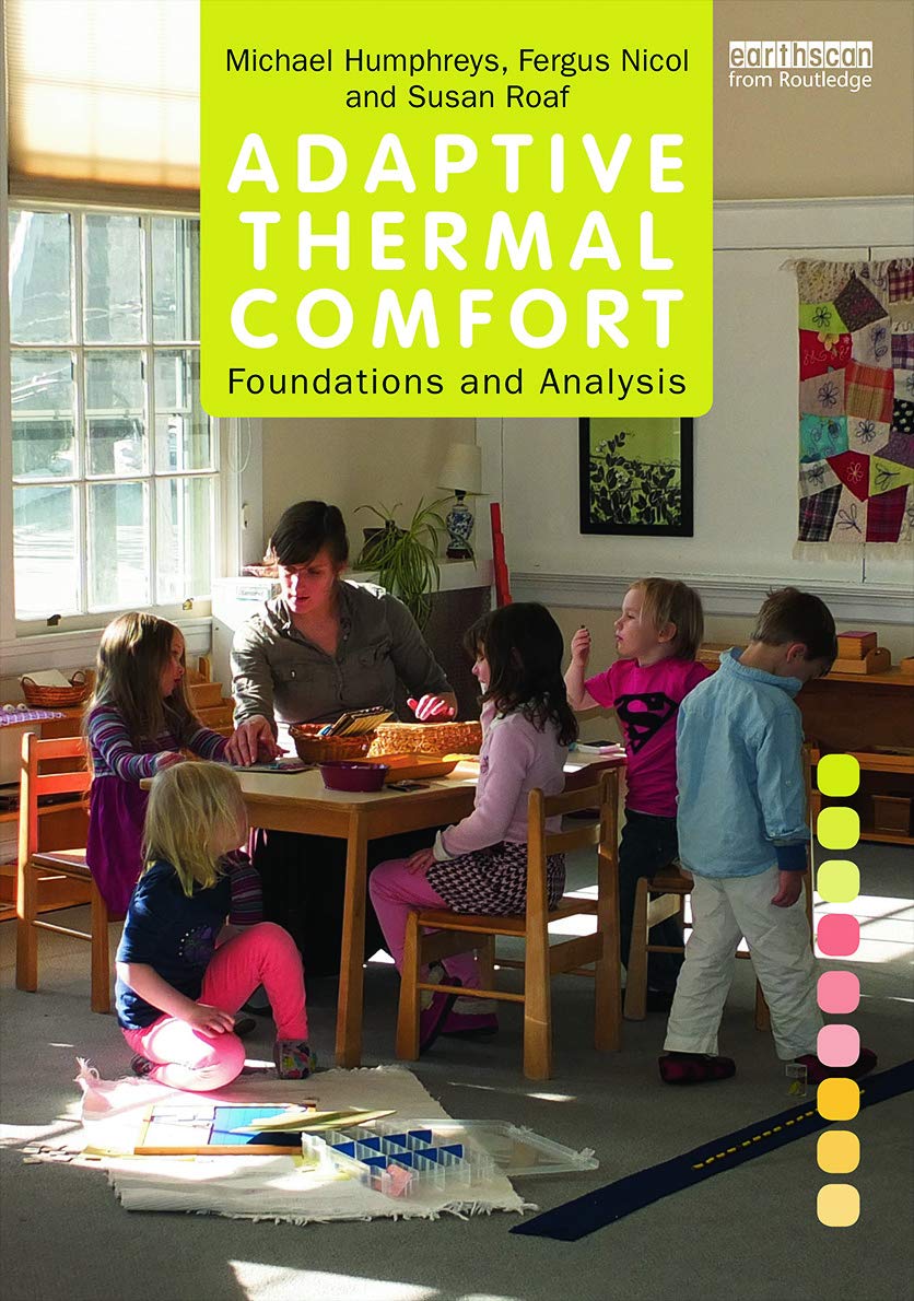 Adaptive Thermal Comfort: Foundations and Analysis,Used