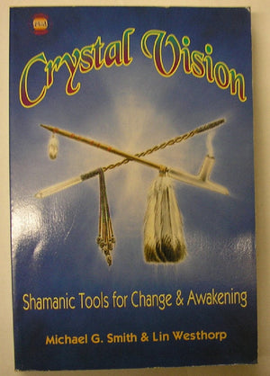 Crystal Vision: Shamanic Tools for Change & Awakening (Llewellyn's PsiTech Series),Used