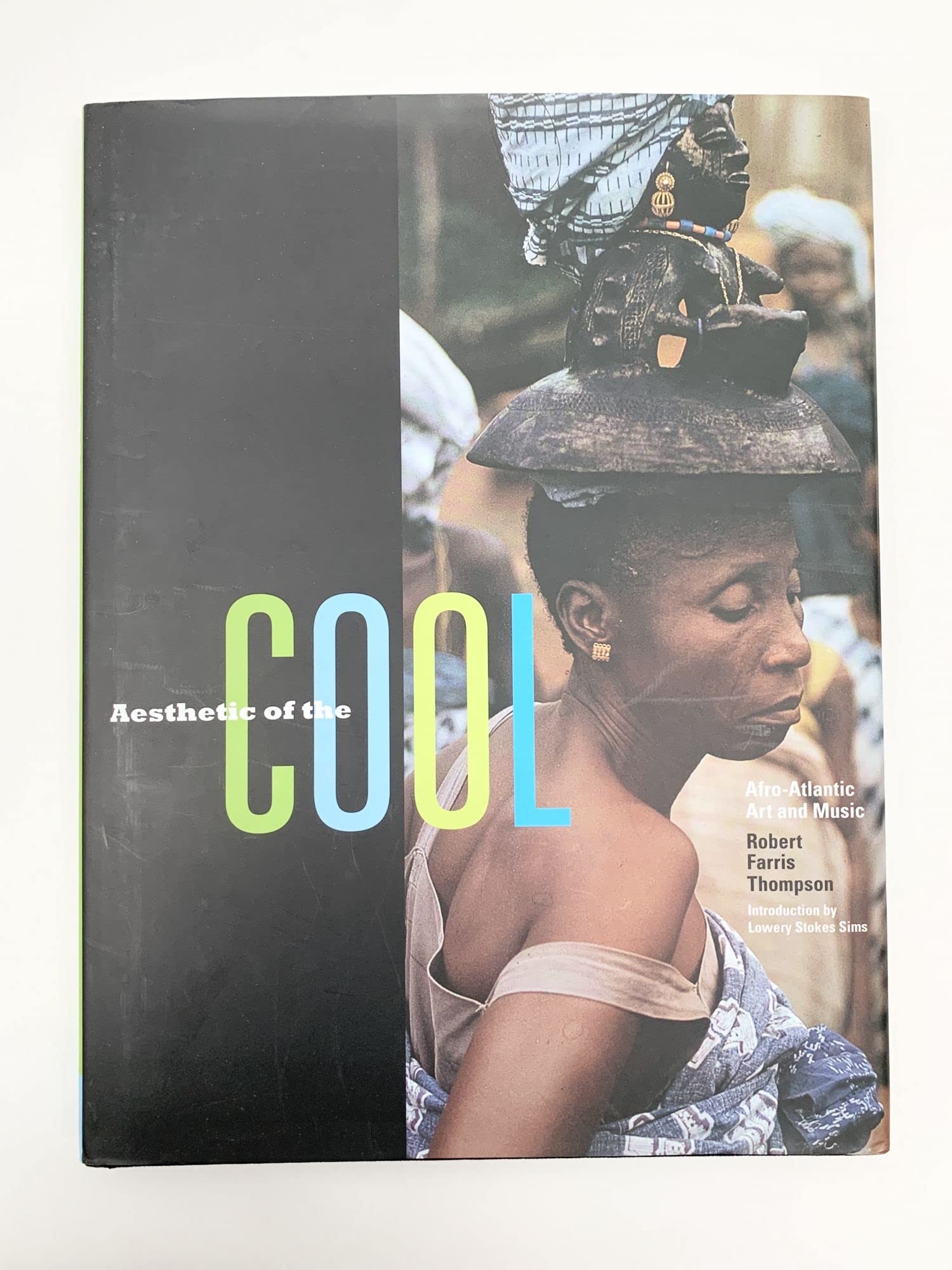 Aesthetic of the Cool: AfroAtlantic Art and Music,Used