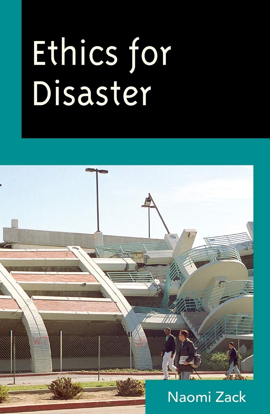 Ethics for Disaster (Studies in Social, Political, and Legal Philosophy),New