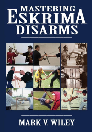 Mastering Eskrima Disarms,Used
