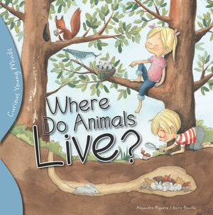 Where Do Animals Live? (Curious Young Minds),Used