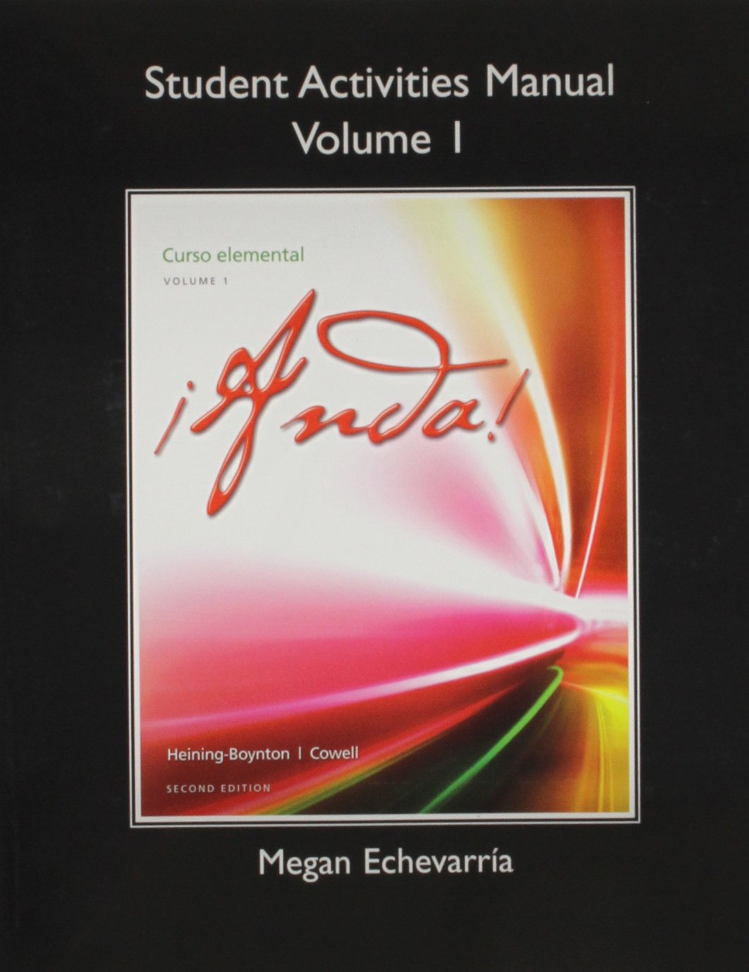 Student Activities Manual for Anda! Curso elemental, Volume 1,Used