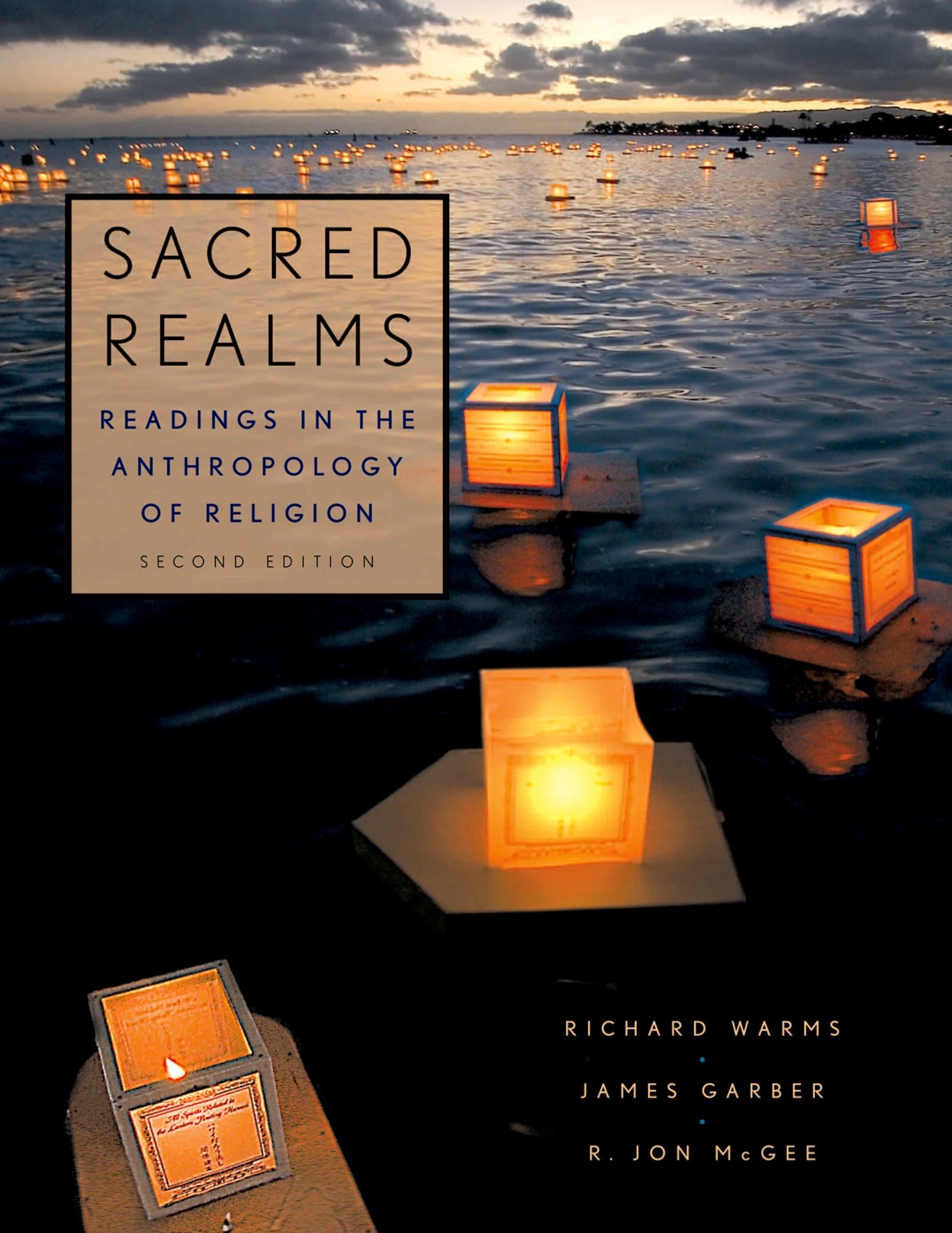 Sacred Realms: Readings In The Anthropology Of Religion,New