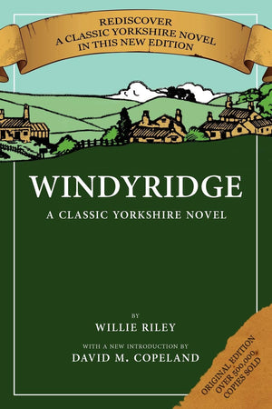 Windyridge: A Classic Yorkshire Novel,Used