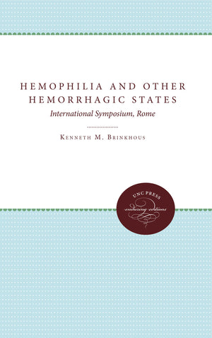 Hemophilia And Other Hemorrhagic States: International Symposium, Rome (Enduring Editions),Used