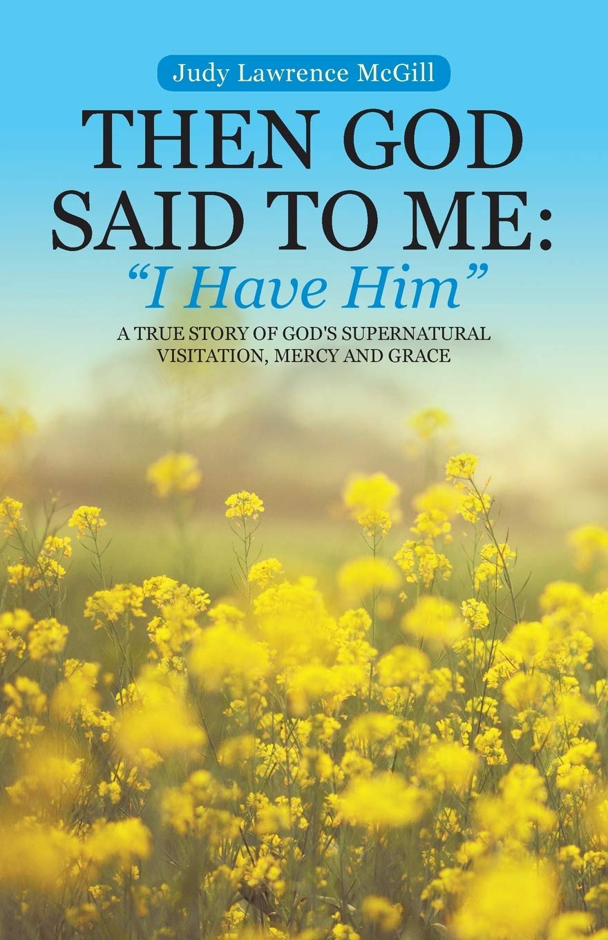 Then God Said To Me: 