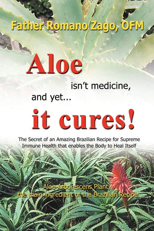 Aloe Isn'T Medicine, And Yet . . . It Cures!